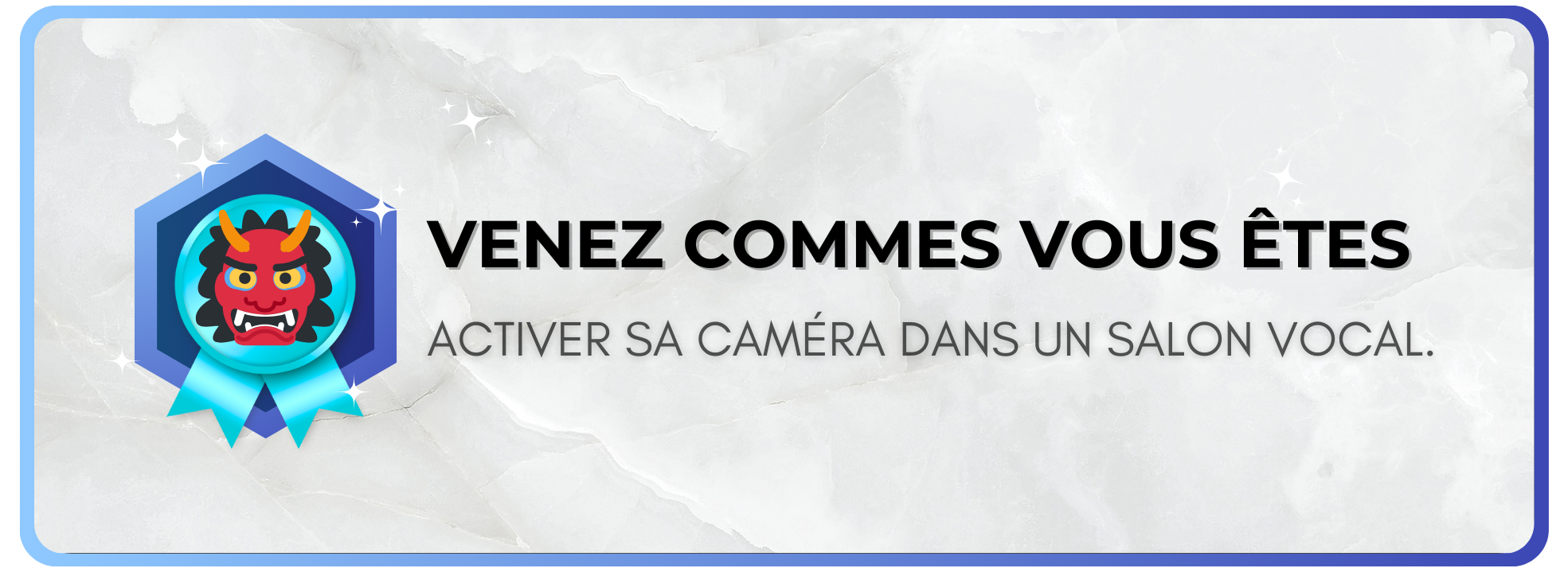 Venez comme vous êtes